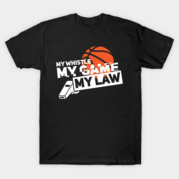 Basketball Referee Quotes Hoops Ref T-Shirt by AlfieDreamy 